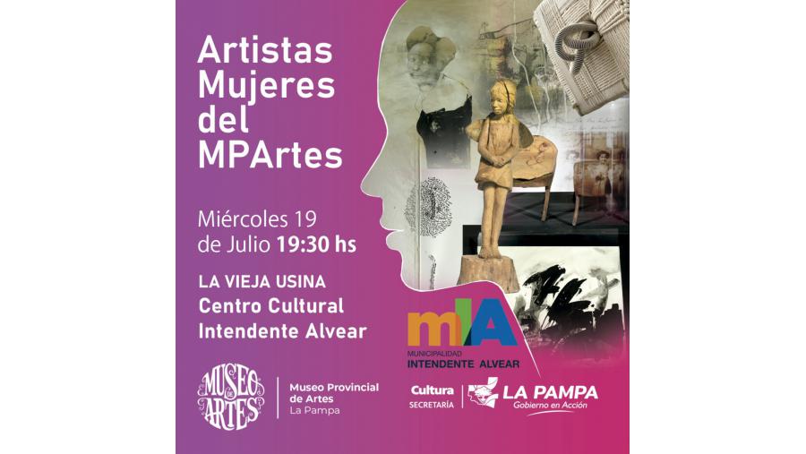 “Artistas mujeres del MPArtes” llega a Intendente Alvear
